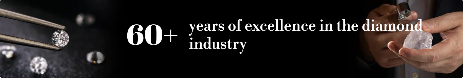60+ years of excellence in the diamond industry